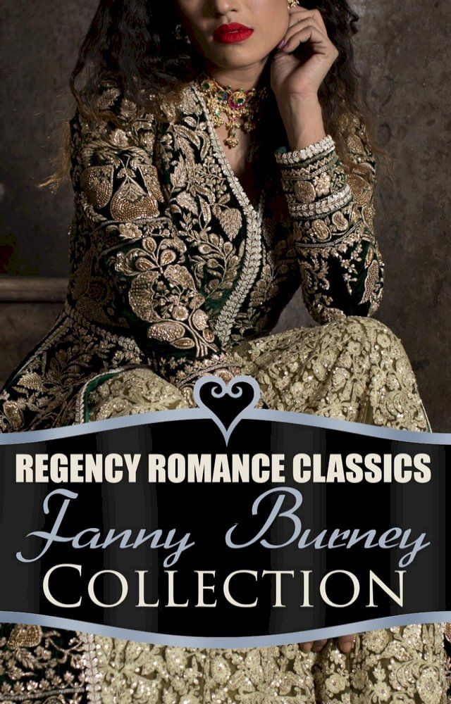  Regency Romance Classics – Fanny Burney Collection(Kobo/電子書)