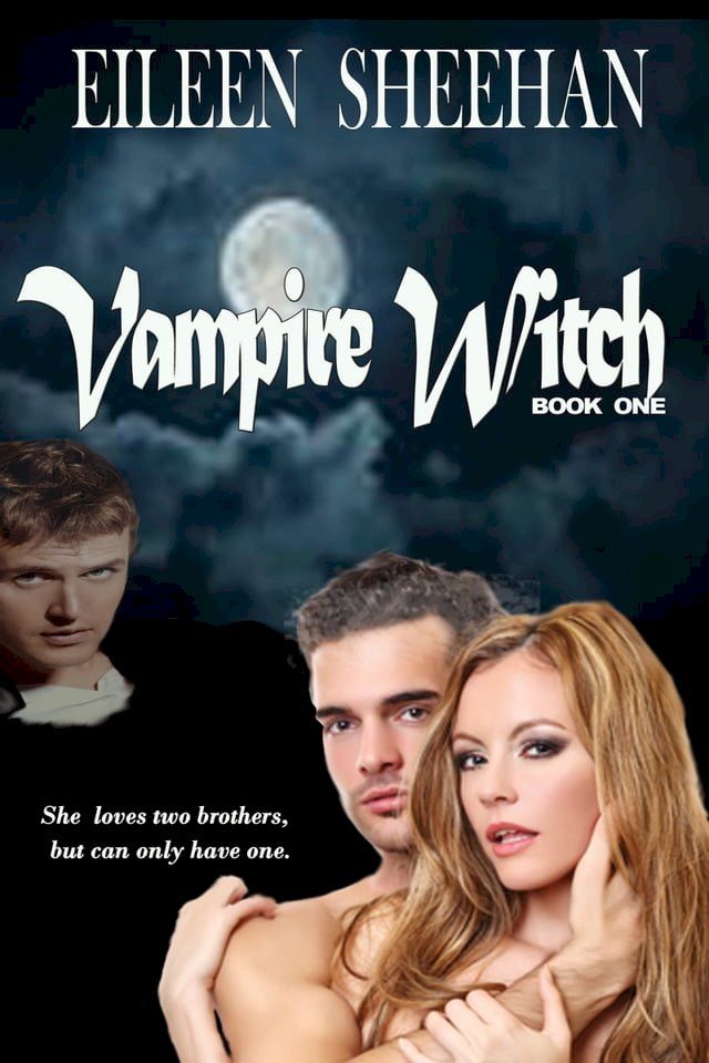  Vampire Witch (Book one of the Vampire Witch Trilogy)(Kobo/電子書)