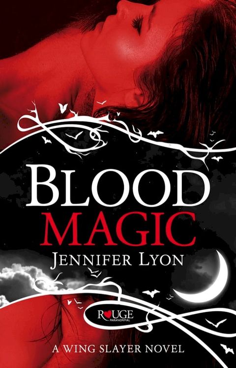 Blood Magic: A Rouge Paranormal Romance(Kobo/電子書)