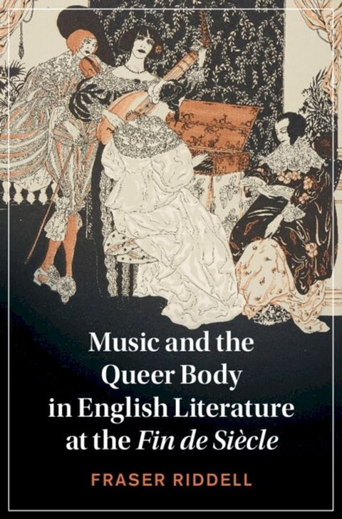 Music and the Queer Body in English Literature at the Fin de Siècle(Kobo/電子書)