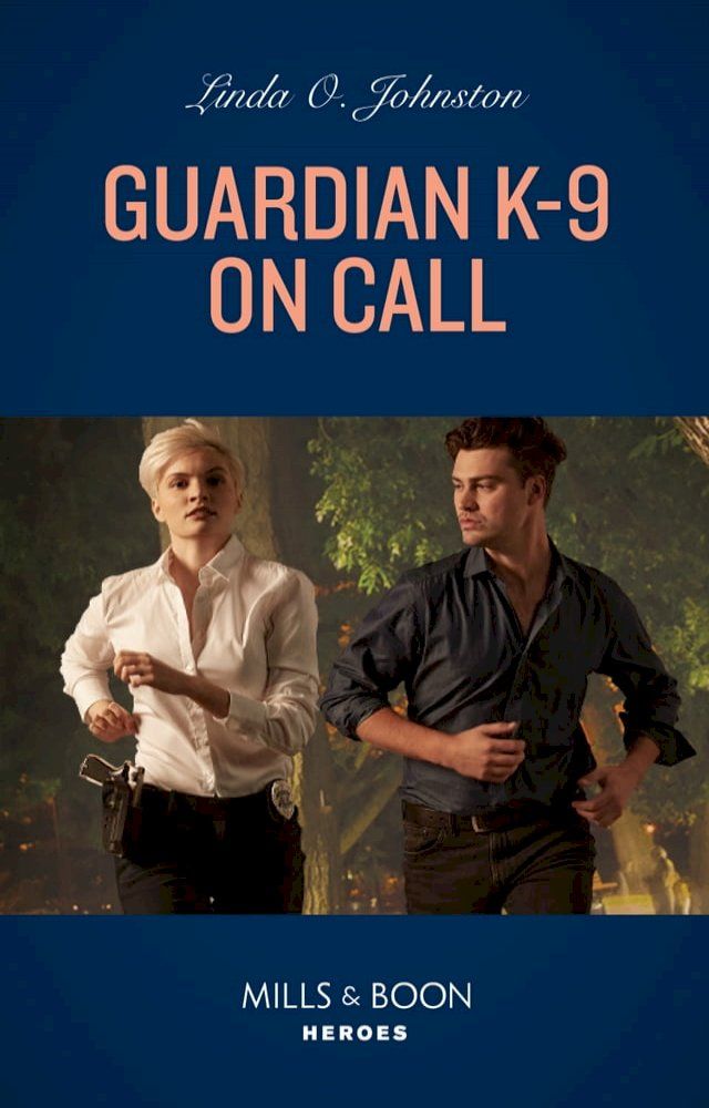  Guardian K-9 On Call (Shelter of Secrets, Book 2) (Mills & Boon Heroes)(Kobo/電子書)