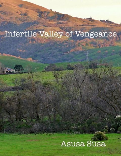 Infertile Valley of Vengence(Kobo/電子書)