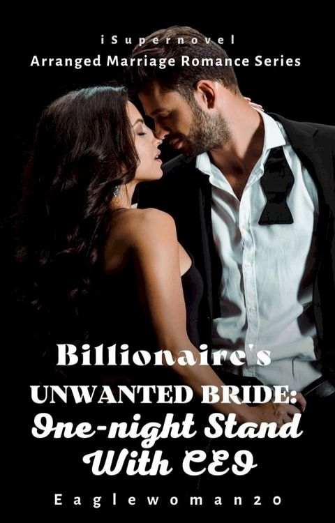 Billionaire's Unwanted Bride(Kobo/電子書)