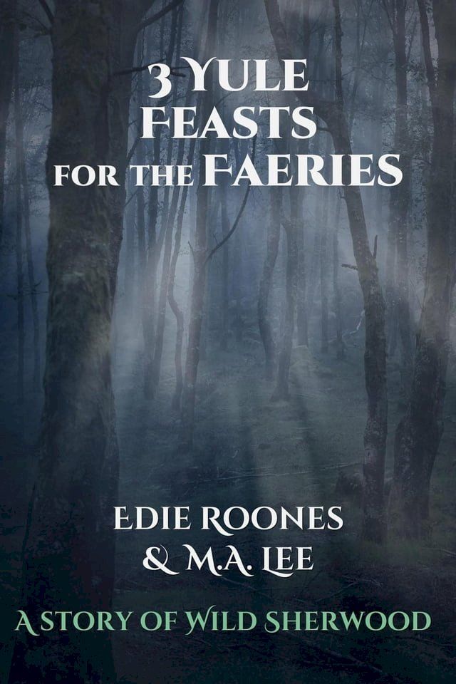  Three Yule Feasts for the Faeries(Kobo/電子書)