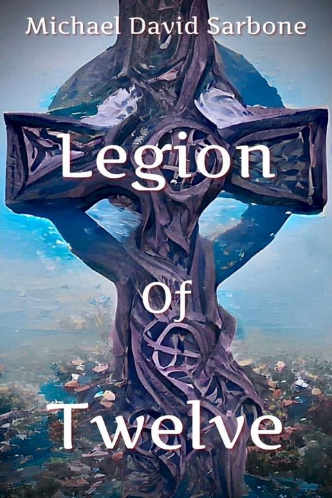 Legion of Twelve(Kobo/電子書)