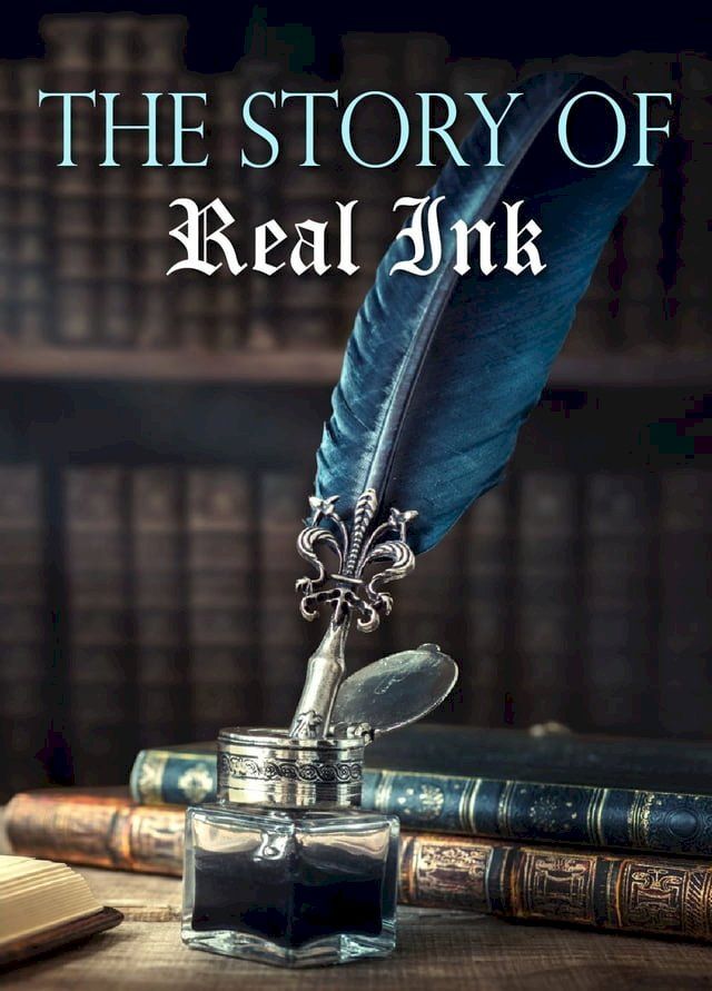  The Story Of A Real Ink(Kobo/電子書)