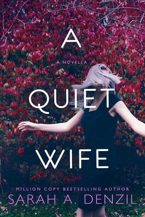 A Quiet Wife: A Novella(Kobo/電子書)