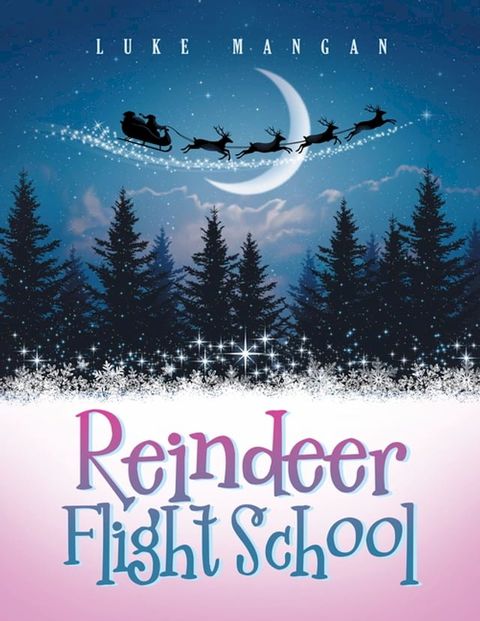 Reindeer Flight School(Kobo/電子書)