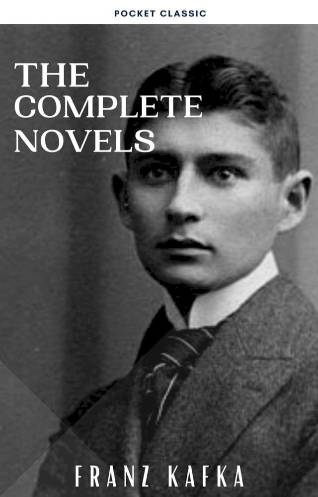  Franz Kafka: The Complete Novels(Kobo/電子書)