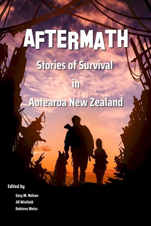 Aftermath: Stories of Survival in Aotearoa New Zealand(Kobo/電子書)