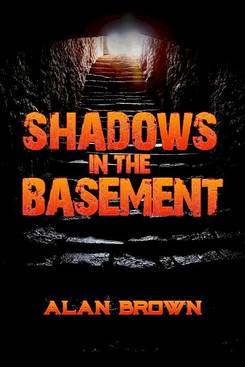 Shadows in the Basement(Kobo/電子書)