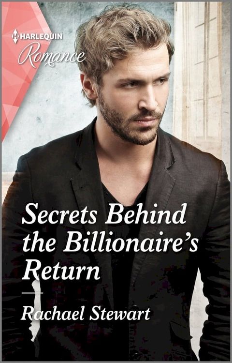 Secrets Behind the Billionaire's Return(Kobo/電子書)