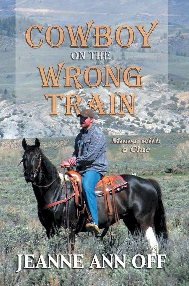  Cowboy on the Wrong Train(Kobo/電子書)