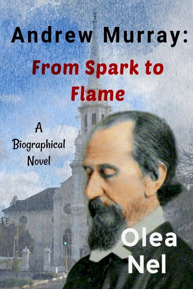  Andrew Murray: From Spark to Flame(Kobo/電子書)