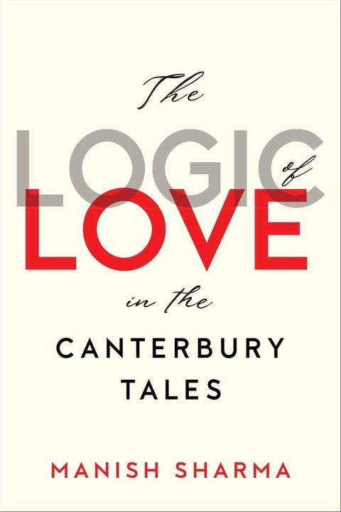 The Logic of Love in the Canterbury Tales(Kobo/電子書)