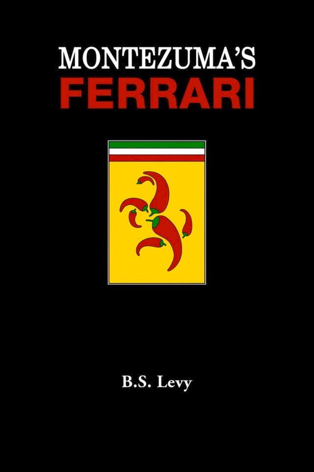  Montezuma's Ferrari(Kobo/電子書)