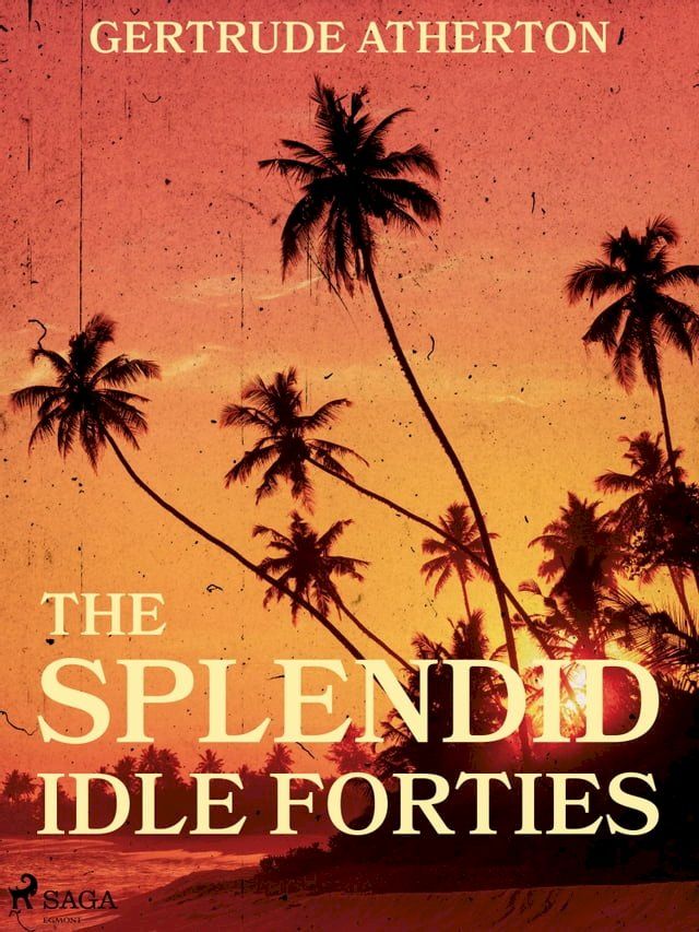  The Splendid, Idle Forties(Kobo/電子書)