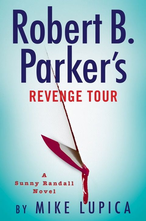 Robert B. Parker's Revenge Tour(Kobo/電子書)