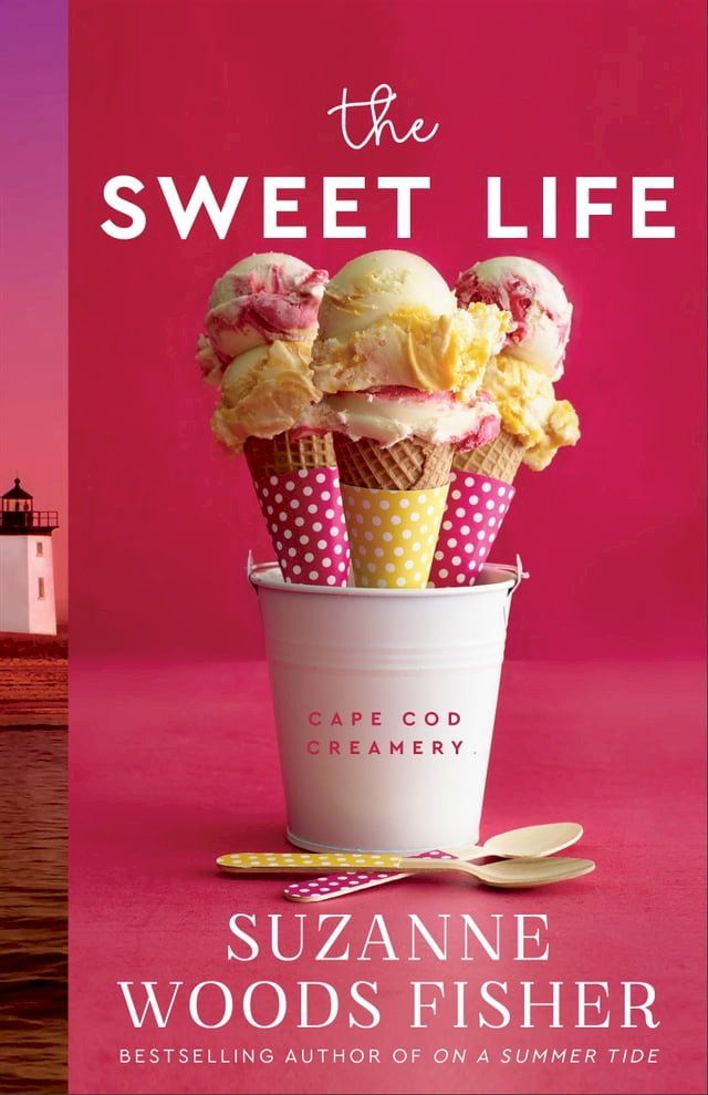  The Sweet Life (Cape Cod Creamery Book #1)(Kobo/電子書)