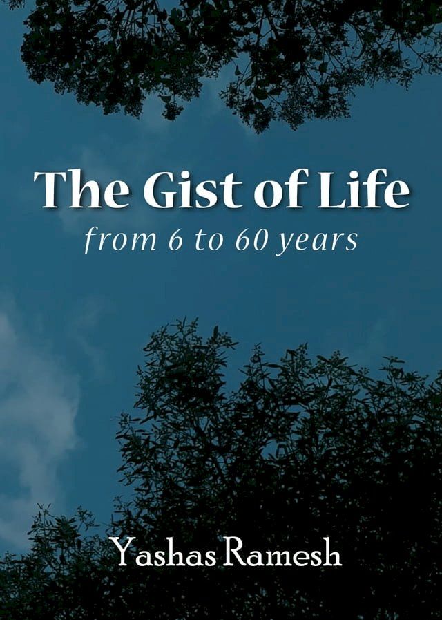  The Gist of Life(Kobo/電子書)