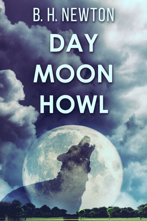 Day Moon Howl(Kobo/電子書)