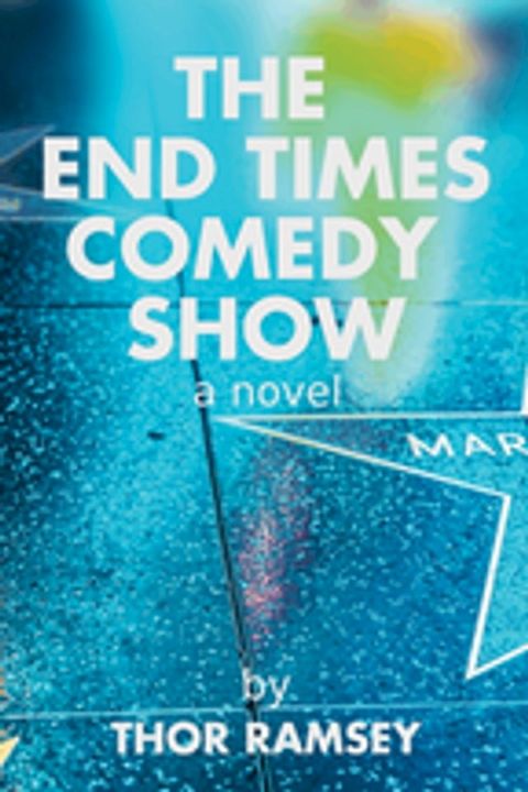 The End Times Comedy Show(Kobo/電子書)