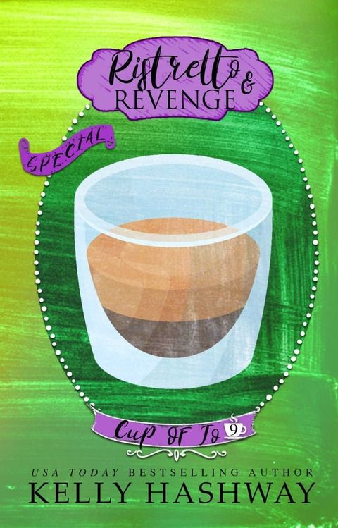 Ristretto and Revenge (Cup of Jo 9)(Kobo/電子書)