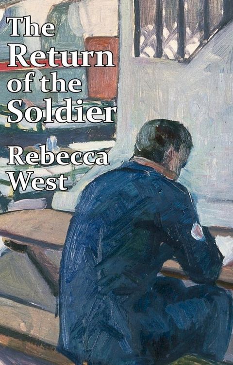 The Return of the Soldier(Kobo/電子書)