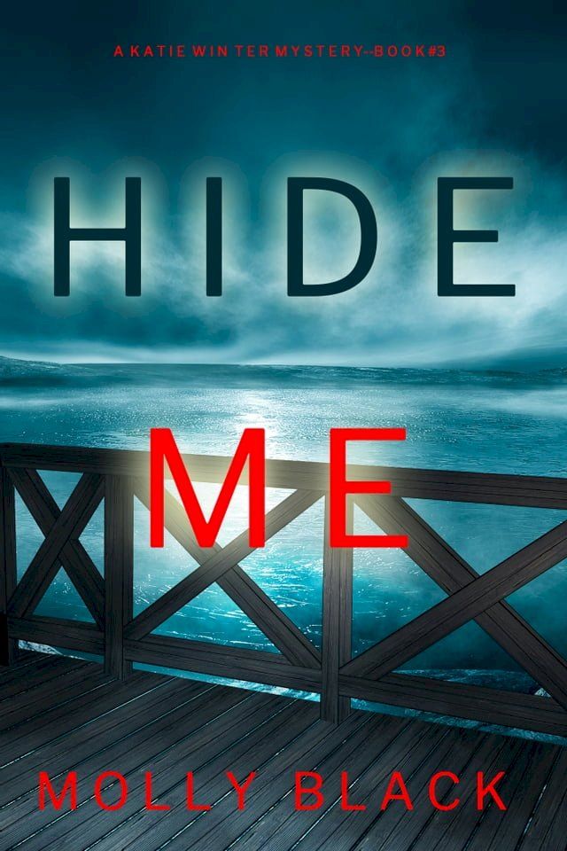  Hide Me (A Katie Winter FBI Suspense Thriller—Book 3)(Kobo/電子書)