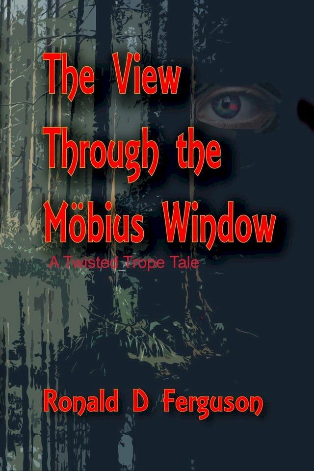  The View Through the M&ouml;bius Window(Kobo/電子書)