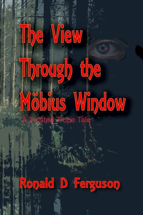 The View Through the M&ouml;bius Window(Kobo/電子書)