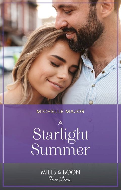 A Starlight Summer (Mills & Boon True Love) (Welcome to Starlight, Book 6)(Kobo/電子書)