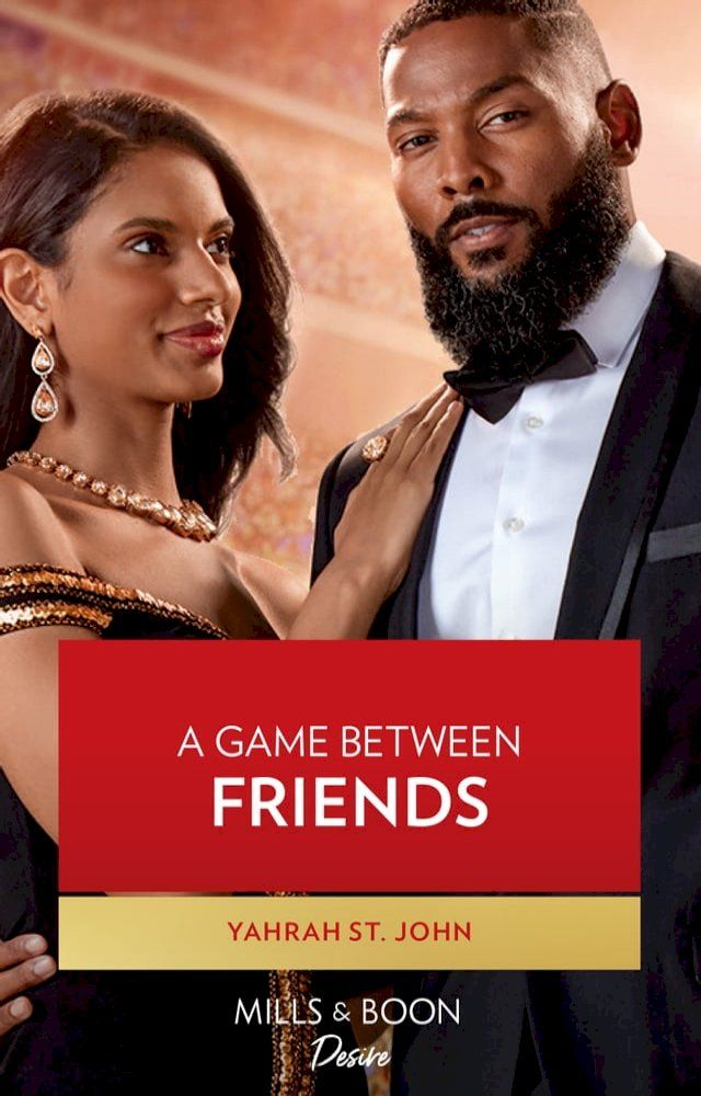  A Game Between Friends (Locketts of Tuxedo Park, Book 4) (Mills & Boon Desire)(Kobo/電子書)