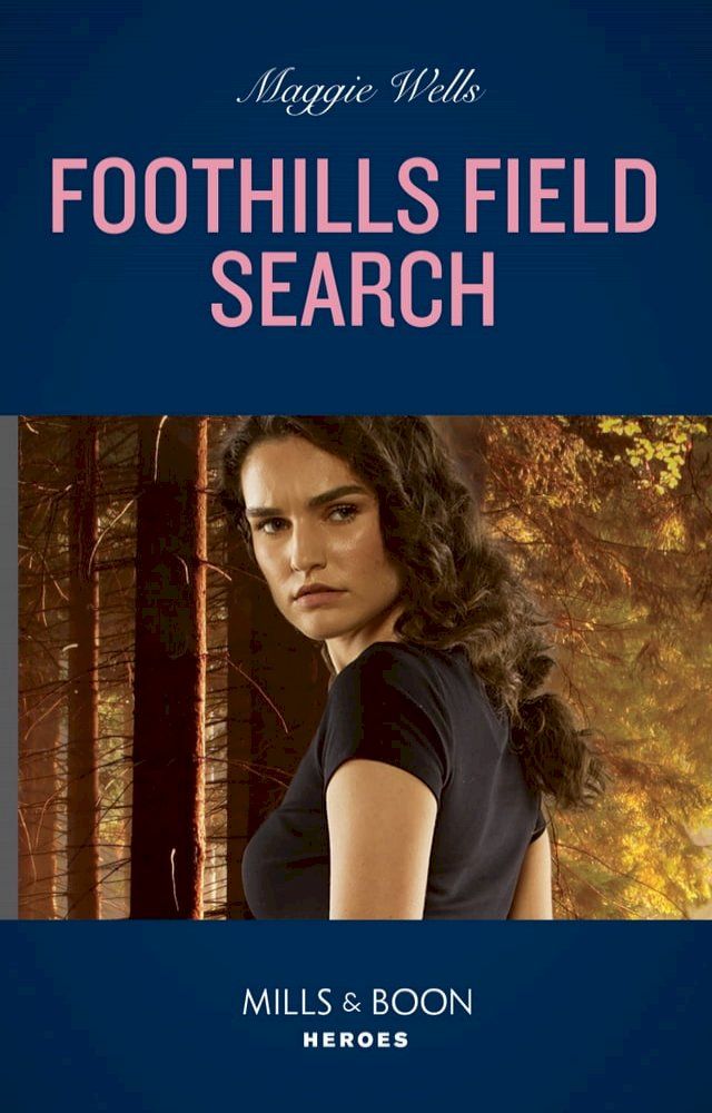  Foothills Field Search (K-9s on Patrol, Book 3) (Mills & Boon Heroes)(Kobo/電子書)