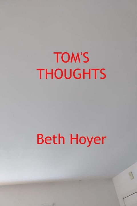 Tom's Thoughts(Kobo/電子書)