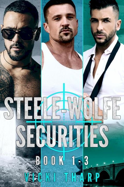 Steele-Wolfe Securities Books 1-3(Kobo/電子書)