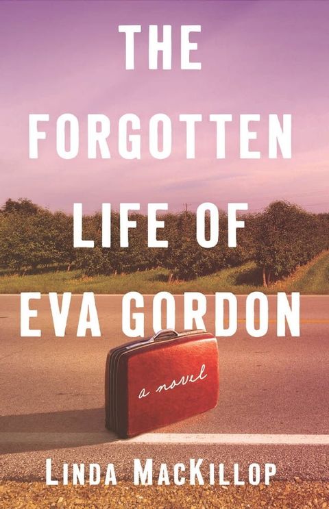 The Forgotten Life of Eva Gordon(Kobo/電子書)