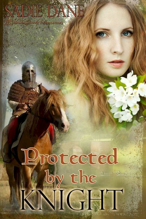 Protected by the Knight(Kobo/電子書)