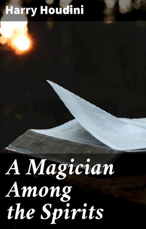 A Magician Among the Spirits(Kobo/電子書)