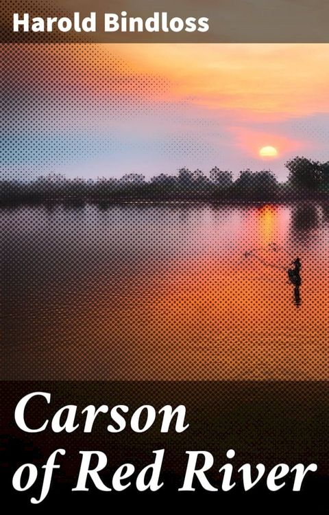 Carson of Red River(Kobo/電子書)