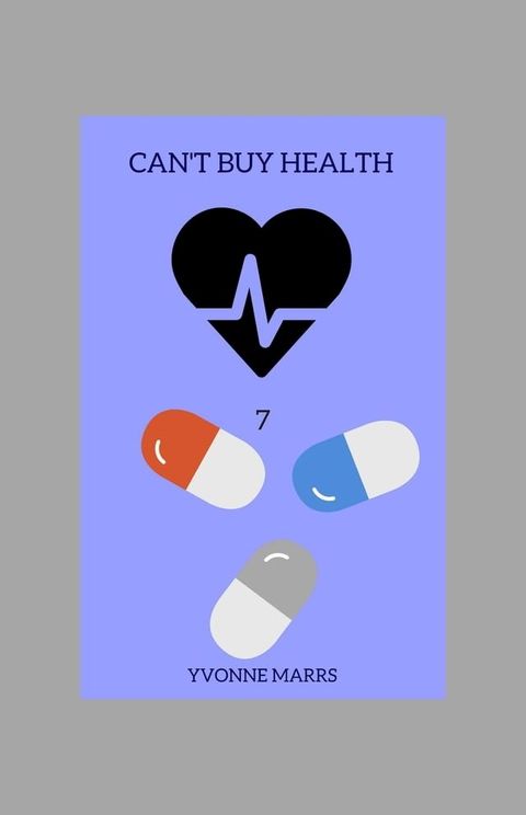 Can't Buy Health 7(Kobo/電子書)