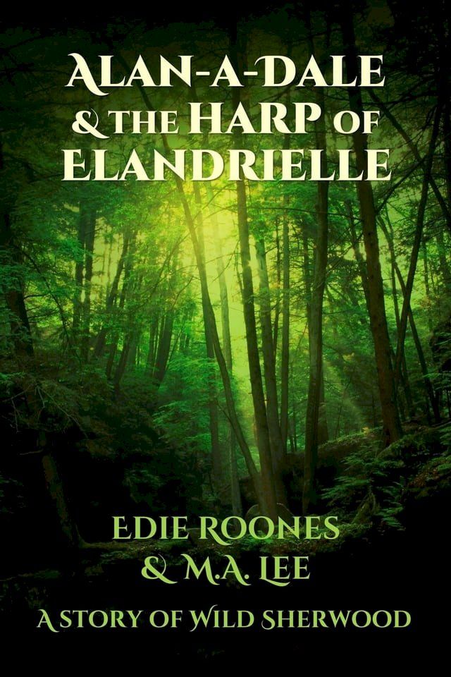  Alan-A-Dale & the Harp of Elandrielle(Kobo/電子書)