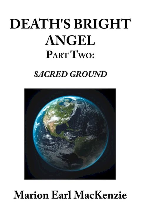 Death's Bright Angel Part Two: Sacred Ground(Kobo/電子書)