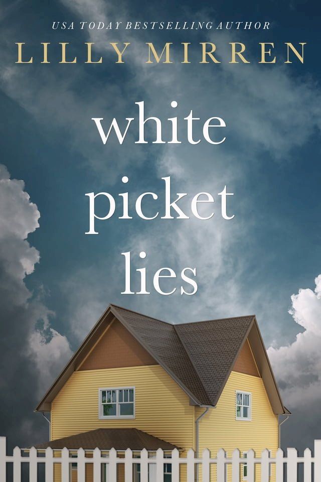  White Picket Lies(Kobo/電子書)