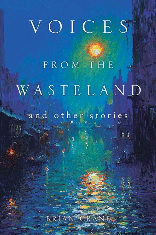  Voices from the Wasteland and Other Stories(Kobo/電子書)