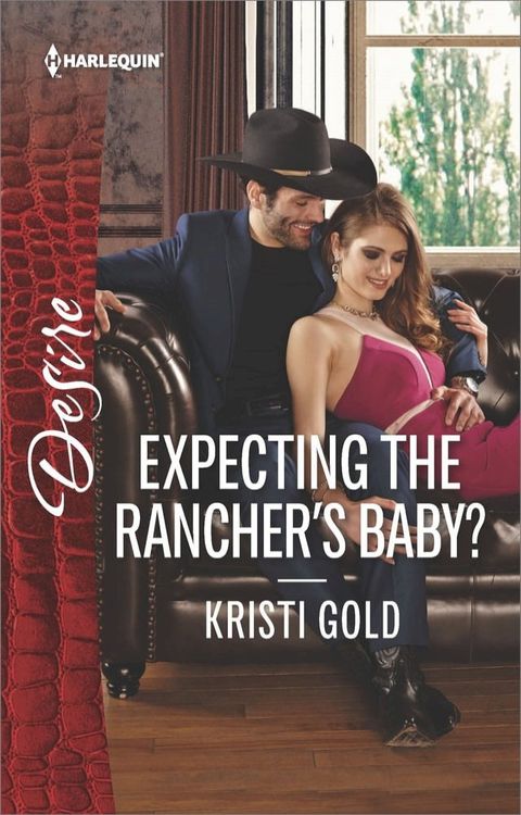 Expecting the Rancher's Baby?(Kobo/電子書)