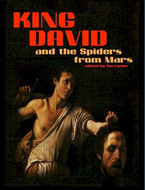 King David and the Spiders from Mars(Kobo/電子書)