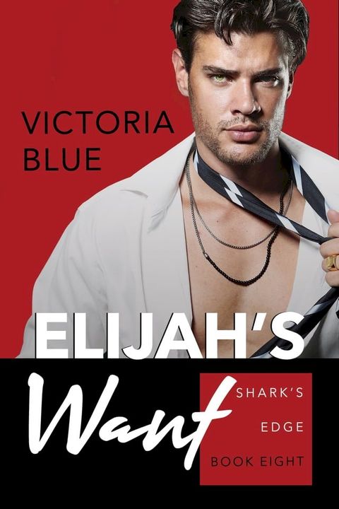 Elijah's Want(Kobo/電子書)