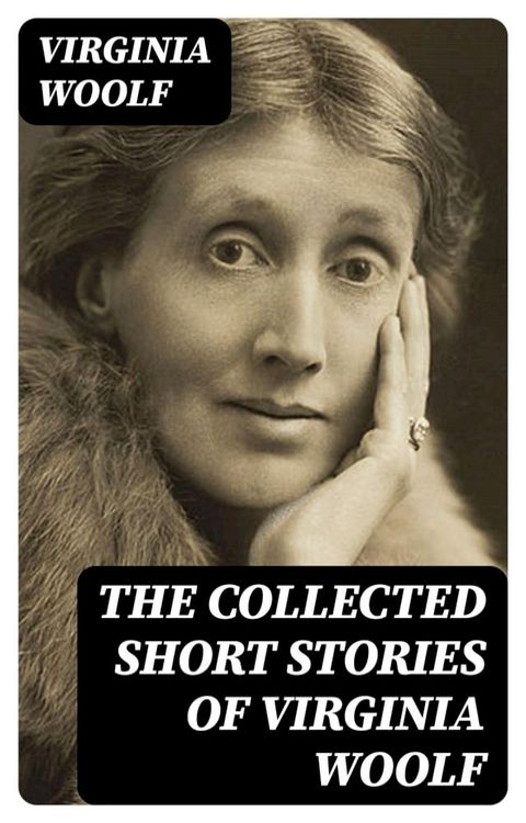 The Collected Short Stories of Virginia Woolf(Kobo/電子書)