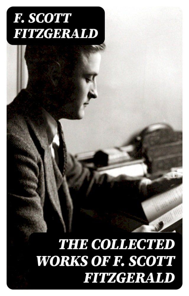  The Collected Works of F. Scott Fitzgerald(Kobo/電子書)